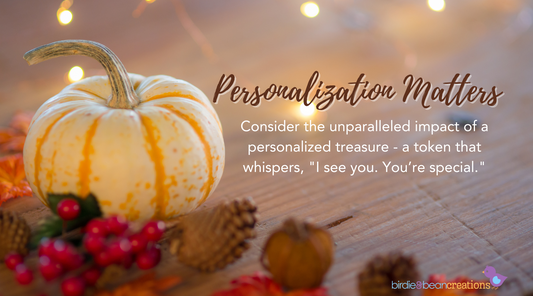 Why Personalized Gifts Steal Hearts
