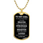 GIRL | Dog Tag Necklace | Braver Stronger Smarter
