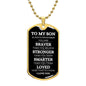 SON | Dog Tag Necklace | Braver Stronger Smarter W