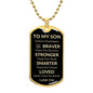 SON | Dog Tag Necklace | Braver Stronger Smarter G