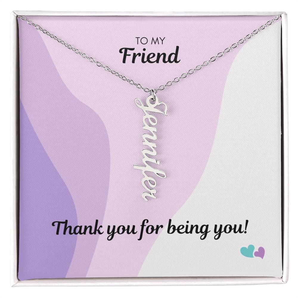 BE | Vertical Name Necklace | Friend Being You